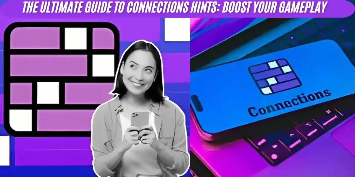 This image showing a The Ultimate Guide to Connections Hints: Boost Your Gameplay