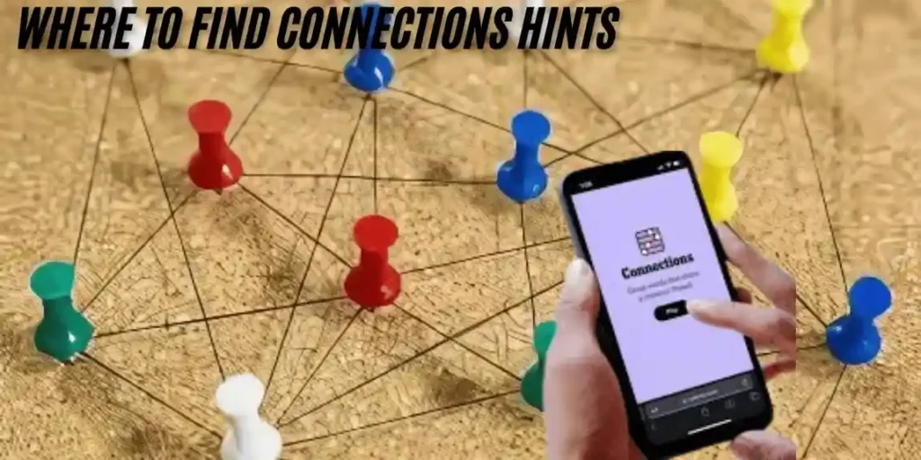 This image showing a Where to Find Connections Hints