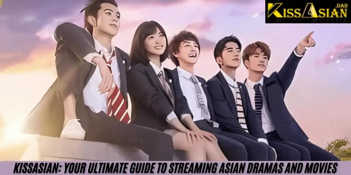 tHIS IMAGE SHOWING A KissAsian: Your Ultimate Guide to Streaming Asian Dramas and Movies